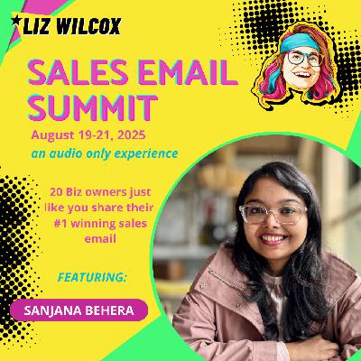 *SALES EMAIL SUMMIT* Sanjana Behera– acknowledging skepticism with radial honesty and empathy