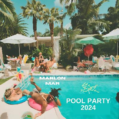 Marlon Mar | POOL PARTY 2024