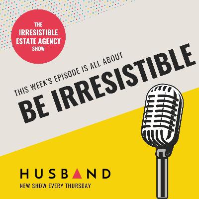 CAN ESTATE AGENTS BE IRRESISTIBLE?