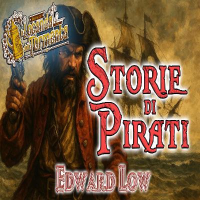 Audiolibro Storie di Pirati - 08 Edward Low - Daniel Defoe