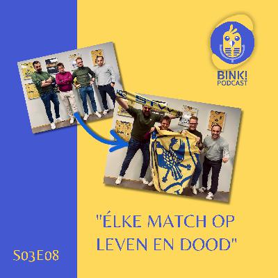 S03E08: "Élke match op leven en dood"