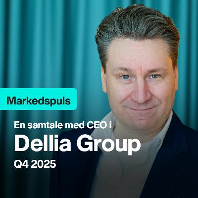 En samtale med CEO i Dellia Group (Q4 2025)