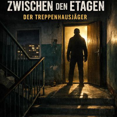 Zwischen den Etagen- Der Treppenhausjäger