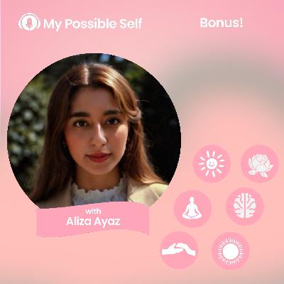 Bonus: Lessons from a UN Goodwill Ambassador on Peace, Purpose & Personal Resilience with Aliza Ayaz