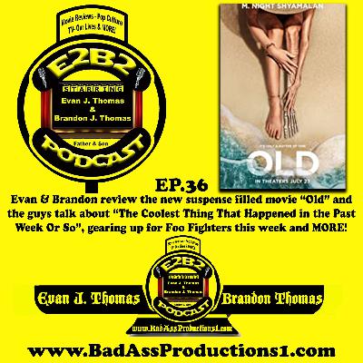 E2B2 Podcast - EP.36 - "Old" E2B2 Podcast - EP.36 - "Old"