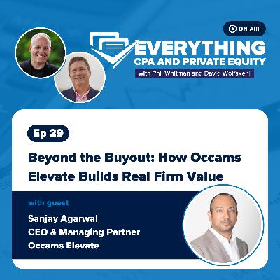 Ep 29: Beyond the Buyout: How Occams Elevate Builds Real Firm Value