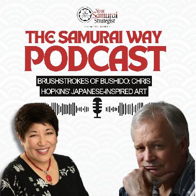 Brushstrokes of Bushido: Chris Hopkins' Japanese-Inspired Art Brushstrokes of Bushido: Chris Hopkins' Japanese-Inspired Art