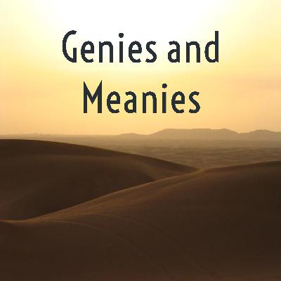 Genies and Meanies Session 2