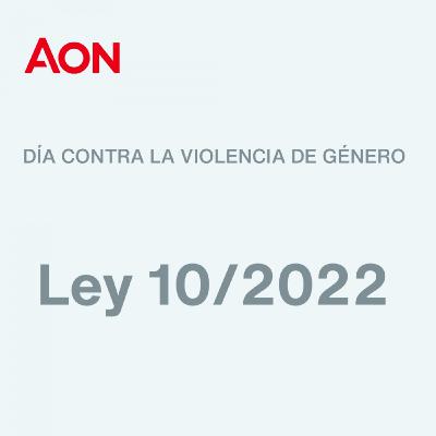 Día contra la Violencia de Género: Implicaciones para las empresas - Ley 10/2022