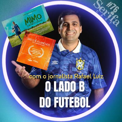 Verminosos por Futebol: o lado b da bola, com o jornalista Rafael Luis Azevedo Verminosos por Futebol: o lado b da bola, com o jornalista Rafael Luis Azevedo