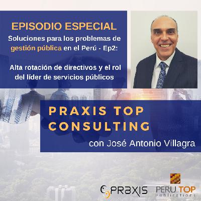 47: Alta rotación de directivos y el rol del líder de servicios públicos