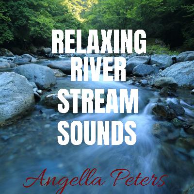 Calming Nature Sounds River Stream Calming Nature Sounds River Stream