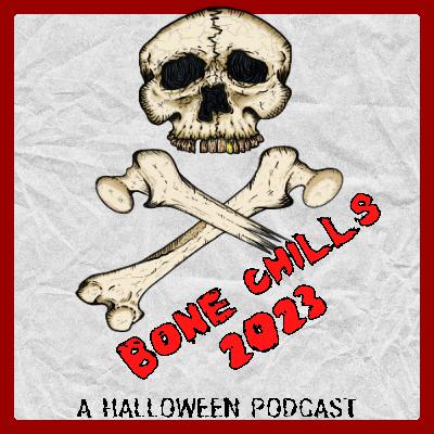 Bone Chills '23 | Episode 2: Witches & Skinwalkers