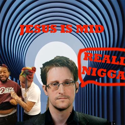 Jesus Is King, Edward Snowden & Illuminati