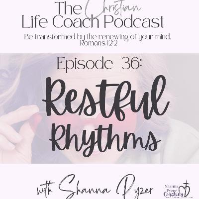 36. Restful Rhythms