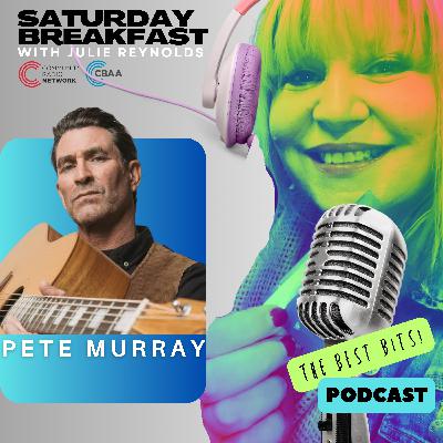 PETE MURRAY on Saturday Breakfast PETE MURRAY on Saturday Breakfast