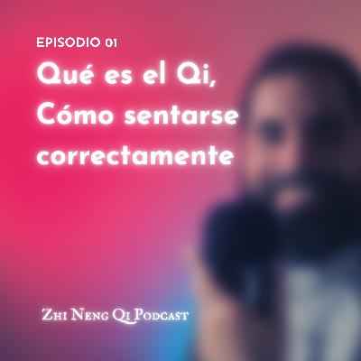 Que es el Qi, como sentarse correctamente