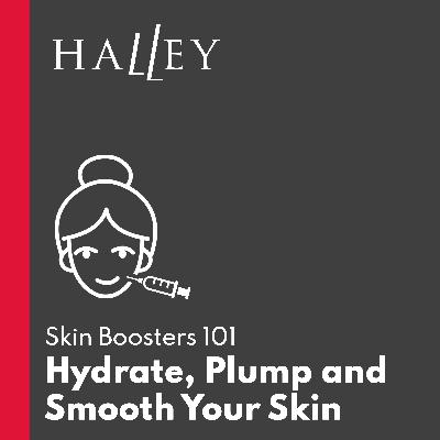 Skin Boosters 101: Hydrate, Plump, and Smooth Your Skin