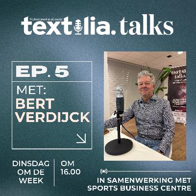 Bert Verdijck (ANWR-GARANT) over stabiliteit en de kracht van de zelfstandige ondernemer | Textilia Talks | S2 Afl. 5 Bert Verdijck (ANWR-GARANT) over stabiliteit en de kracht van de zelfstandige ondernemer | Textilia Talks | S2 Afl. 5