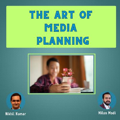 MI Podcast Ep 65 - The Art of Media Planning feat. Milan Modi (Business Director - Digital Marketing, Madison World) MI Podcast Ep 65 - The Art of Media Planning feat. Milan Modi (Business Director - Digital Marketing, Madison World)