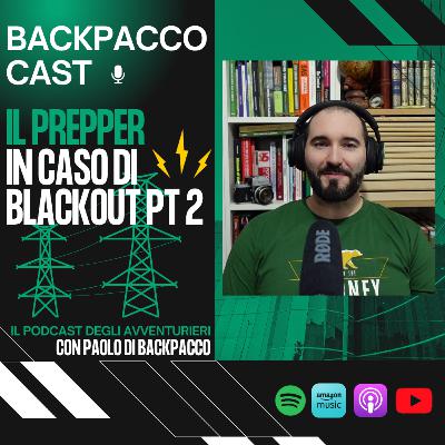 IL PREPPING IN CASO DI BLACKOUT - PARTE 2