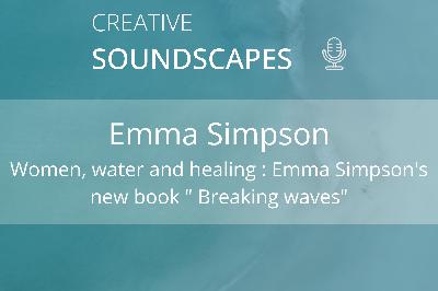 Women, water and healing : Emma Simpson's new book " Breaking waves"