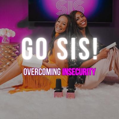 OVERCOMING INSECURITY | Go Sis OVERCOMING INSECURITY | Go Sis