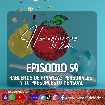 E59- Hablemos de finanzas personales y tu presupuesto mensual