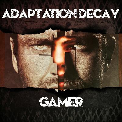 Episode 73: Gamer