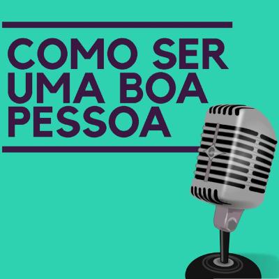 Você sabe ser uma Pessoa melhor? Você sabe ser uma Pessoa melhor?