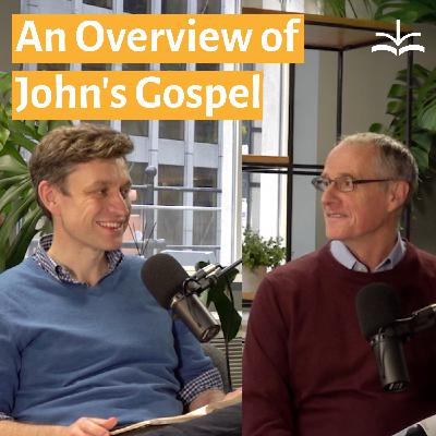Getting started with studying John’s Gospel - William Taylor and Gwilym Davies