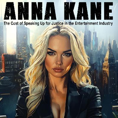 Episode 1: Anna Kane: From Silence to Strength Episode 1: Anna Kane: From Silence to Strength