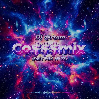 Dj @rtem Co$$$mix - (RaiV MiX № 71)