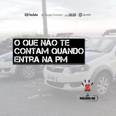 POLICIE-SE #66 - O que não te contam quando se entra na polícia.
