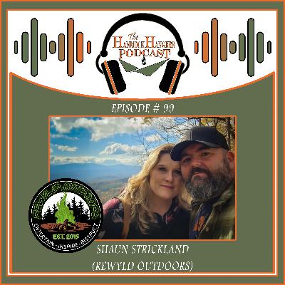 Episode #98 - Shaun Strickland (Rewyld Outdoors)