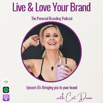 Bringing you to your brand