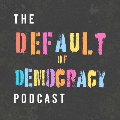 The Default of Democracy – Episode 1 The Default of Democracy – Episode 1