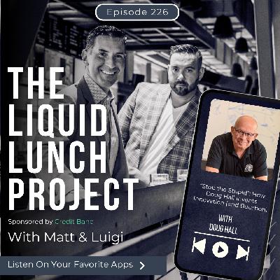 “Stop the Stupid”: How Doug Hall Invents Innovation (and Bourbon)