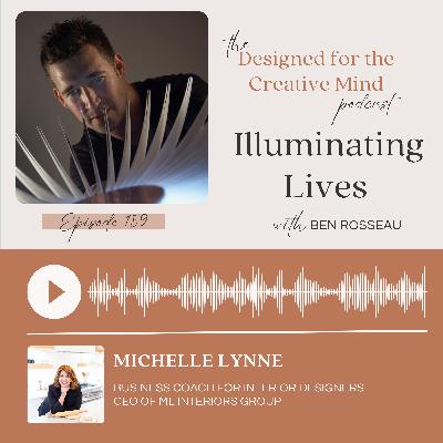 S2 Ep.160 Illuminating Lives with Ben Rousseau