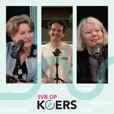 SVB op KOERS #4 - Hoe blijf je zeker in een wereld die steeds verandert? (met Karen van Oudenhoven, SCP)