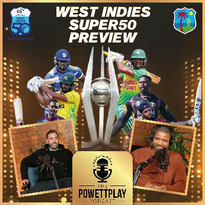 West Indies Super50 Preview: Young Squads, Opportunities & Kieran's Insights | PowettPlay Podcast West Indies Super50 Preview: Young Squads, Opportunities & Kieran's Insights | PowettPlay Podcast