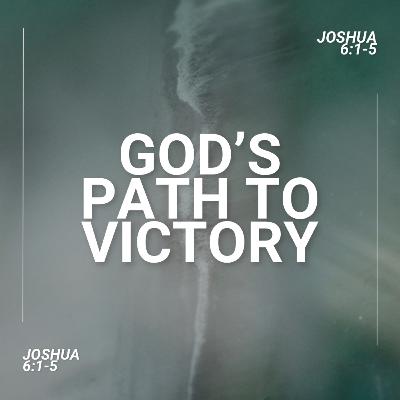 God's Path To Victory