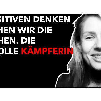 Mit positiven Denken erreichen wir die Menschen? Die friedvolle Kämpferin Eva Rosen Mit positiven Denken erreichen wir die Menschen? Die friedvolle Kämpferin Eva Rosen
