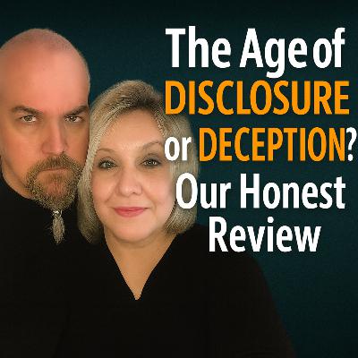 The Age of Disclosure… or Deception? Our Honest Review | Wayne & Michelle