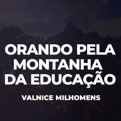 Orando pela montanha da Família - EP 49