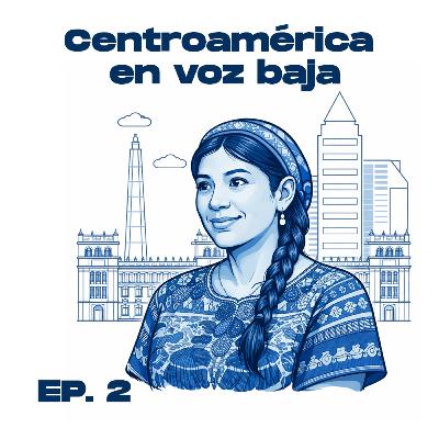 EP 2 - Guatemaltecos temen expresar sus ideas