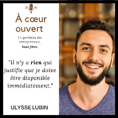 #Ulysse Lubin - "La paix intérieure est le nouveau succès"