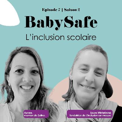 #7 | Aurore & Laure | L'inclusion scolaire. #7 | Aurore & Laure | L'inclusion scolaire.