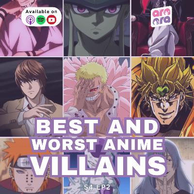 Best and Worst Anime Villains | Ara Ara S4 #02