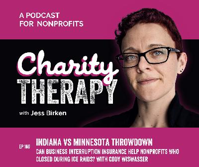 160: Indiana vs Minnesota Throwdown | Can Business Interruption Insurance Help Nonprofits Who Closed During ICE Raids? With Cody Wiswasser